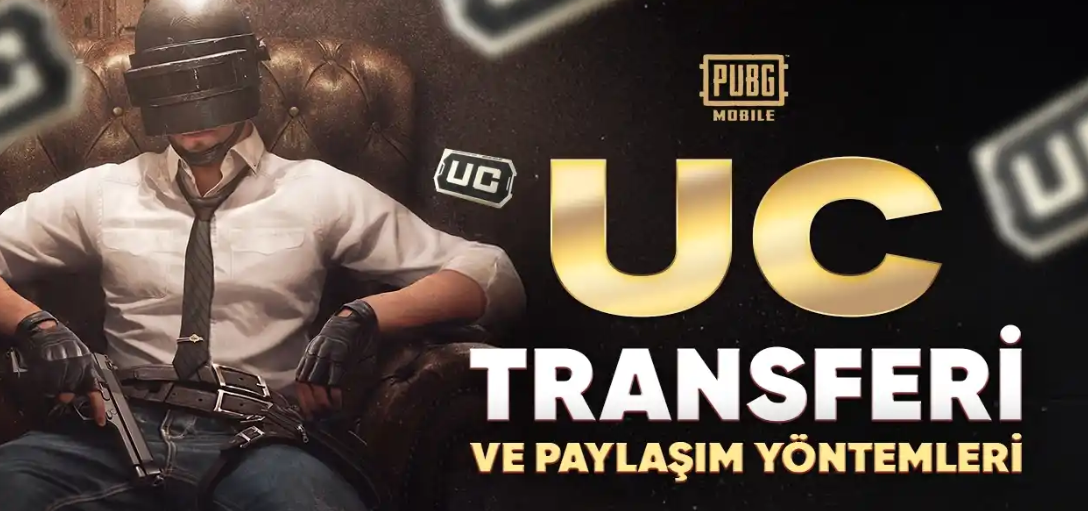 PUBG Mobile UC Transferi ve Paylaşım Yöntemleri